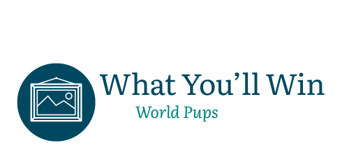 What You Will Win - World Pups